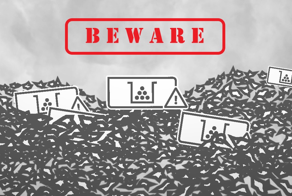 Image of a b&w waste pile with the word BEWARE in red text placed above